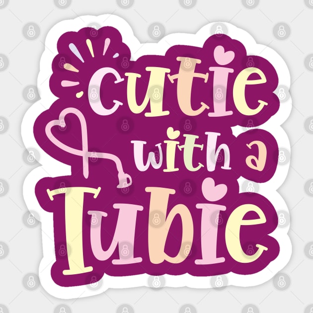 Cutie With A Tubie Feeding Tube Awareness G-button G-tube Sticker by ArtsyTshirts